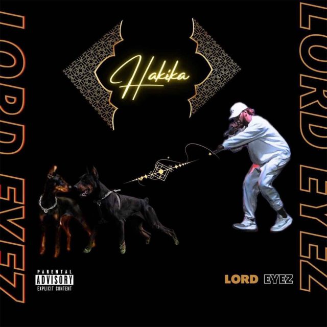 Download Lord Eyez - Hakika Audio