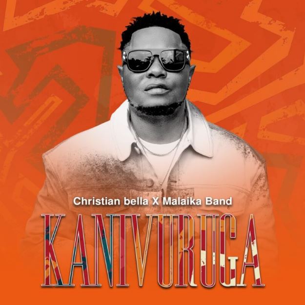 Christian Bella Ft Malaika Band Kanivuruga