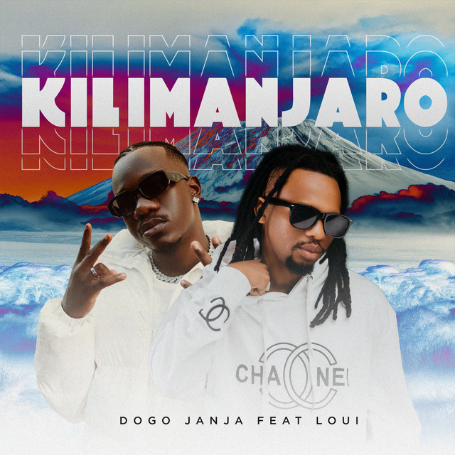 Dogo Janja Ft Loui Kilimanjaro