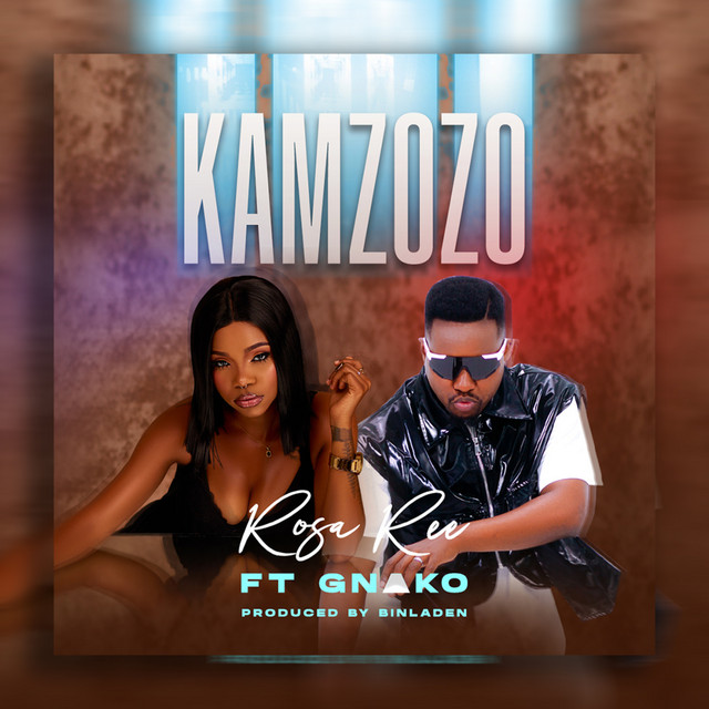 Rosa Ree Ft G Nako - Kamzozo